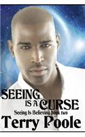 Seeing Is A Curse