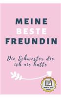 Meine Beste Freundin Die Schwester Die Ich Nie Hatte Write & Give Book