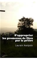 S'approprier les promesses de Dieu par la prière