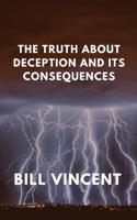 Truth About Deception and Its Consequences
