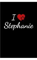 I love Stephanie