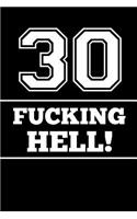 30 Fucking Hell!