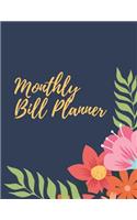 Monthly Bill Planner: Weekly and Monthly Budget Planner Expense Tracker Notebook (Volume 10)