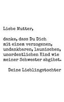 Danke Mama Für Geduld Mit Schwester: Notizbuch / Notizheft Für Mutter Tochter Groß-Mutter Mutter-Tag Oma Geburtstag A5 (6x9in) Liniert Mit Linien