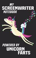 My Screenwriter Notebook Powered By Unicorn Farts: Blank Lined Notebook Journal Gift Idea