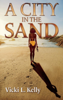 City in the Sand: Volume 1