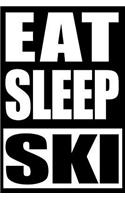 Eat Sleep Ski Gift Notebook for Ski Lovers, Blank Lined Journal: Medium Spacing Between Lines For Skiers