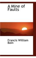 A Mine of Faults: (English)