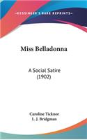 Miss Belladonna: A Social Satire (1902)