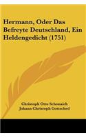 Hermann, Oder Das Befreyte Deutschland, Ein Heldengedicht (1751)