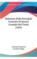 Relazione Delle Principali Curiosita Di Questo Contado Del Tirolo (1655)