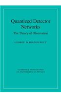 Quantized Detector Networks