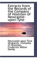 Extracts from the Records of the Company of Hostmen of Newcastle-Upon-Tyne