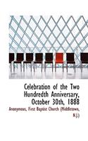 Celebration of the Two Hundredth Anniversary, October 30th, 1888