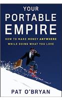 Your Portable Empire