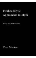 Psychoanalytic Approaches to Myth