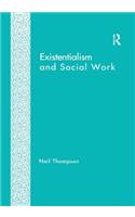 Existentialism and Social Work