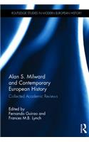 Alan S. Milward and Contemporary European History