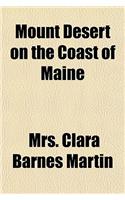 Mount Desert on the Coast of Maine