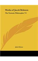 Works of Jacob Behmen