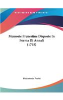 Memorie Prenestine Disposte in Forma Di Annali (1795)