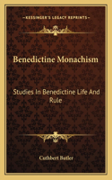 Benedictine Monachism