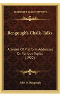 Bengough's Chalk-Talks: A Series Of Platform Addresses On Various Topics (1922)(English)