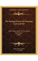 The Heating Power Of Wyoming Coal And Oil