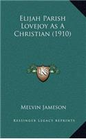 Elijah Parish Lovejoy as a Christian (1910)