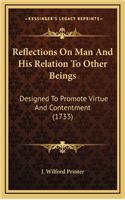 Reflections on Man and His Relation to Other Beings