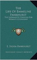 Life Of Emmeline Pankhurst