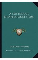 Mysterious Disappearance (1905)