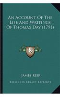 An Account Of The Life And Writings Of Thomas Day (1791)