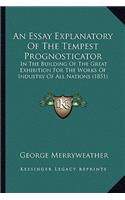 Essay Explanatory Of The Tempest Prognosticator
