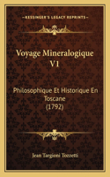 Voyage Mineralogique V1: Philosophique Et Historique En Toscane (1792)