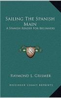 Sailing The Spanish Main