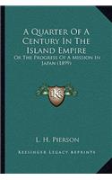 Quarter Of A Century In The Island Empire