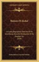 Memoirs Of Alcohol