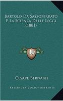 Bartolo Da Sassoferrato E La Scienza Delle Leggi (1881)