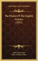Dialect Of The English Gypsies (1875)