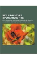 Revue D'Histoire Diplomatique (100)