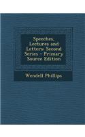 Speeches, Lectures and Letters: Second Series(English)