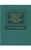 History of the Frankfort Cemetery