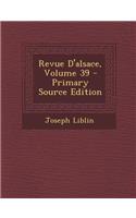 Revue D'Alsace, Volume 39