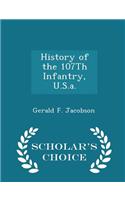 History of the 107th Infantry, U.S.A. - Scholar's Choice Edition