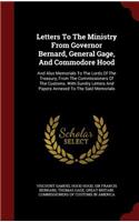 Letters to the Ministry from Governor Bernard, General Gage, and Commodore Hood