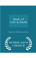 Book of Life & Death - Scholar's Choice Edition