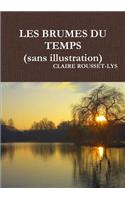 Les Brumes Du Temps (Sans Illustration)