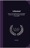 Lilliesleaf: Being a Concluding Series of Passages in the Life of Mrs. Margaret Maitland, of Sunnyside(English)