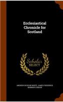 Ecclesiastical Chronicle for Scotland